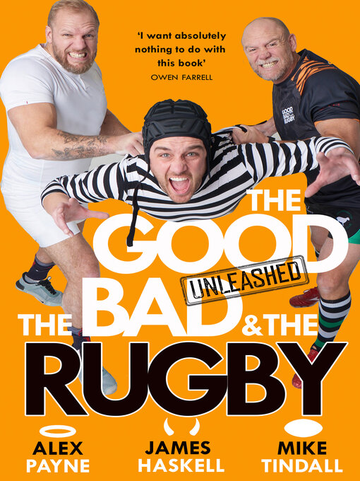 Title details for The Good, the Bad & the Rugby – Unleashed by Alex Payne - Available